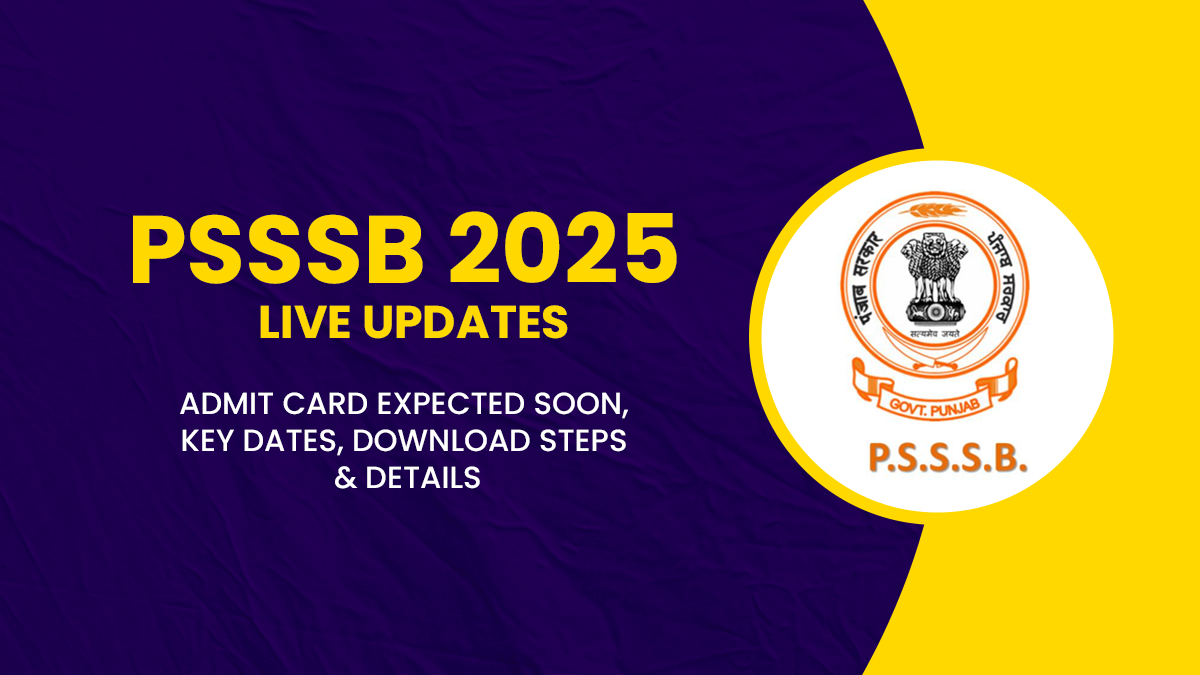 PSSSB 2025 Live Updates Admit Card Expected Soon, Key Dates, Download Steps & Details.png